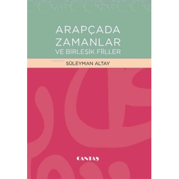 Arapçada Zamanlar ve Birleşik Fiiller