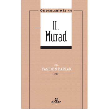 II. Murad (Önderlerimiz-44)