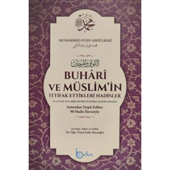 Buhari ve Müslimin İttifak Ettiği Hadisler
