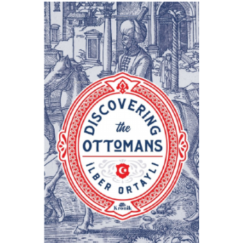 Discovering The Ottomans