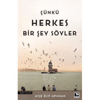 Çünkü Herkes Bir Şey Söyler