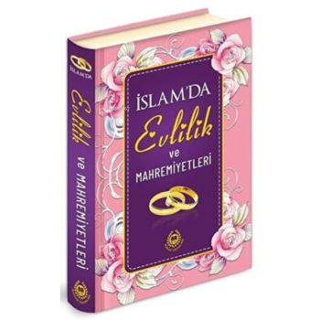 İslam`da Evlilik ve Mahremiyetleri