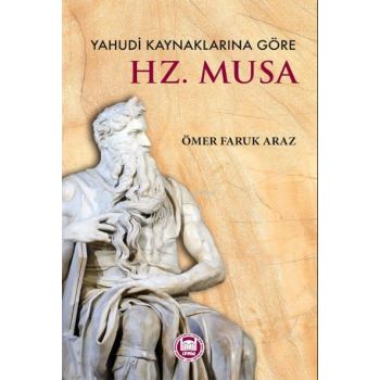 Yahudi Kaynaklarına Göre ;Hz. Musa