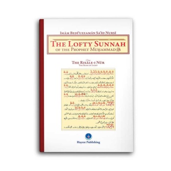 The Lofty Sunnah of The Prophet Muhammad (Sünneti Seniye)