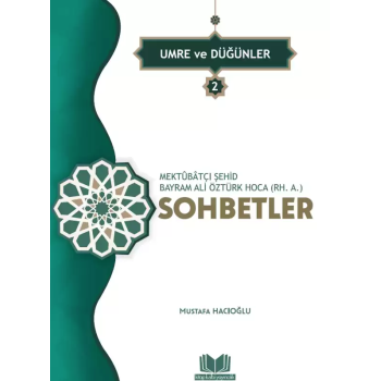 Şehid Bayram Hoca Muhtelif Sohbetleri 2