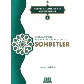 Şehid Bayram Hoca Muhtelif Sohbetleri 3