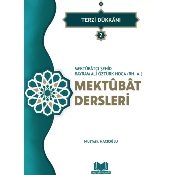 Şehid Bayram Hoca Mektubat Dersleri 2