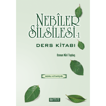 Nebiler Silsilesi 1 - Soru Kitabı - Osman Nuri Topbaş