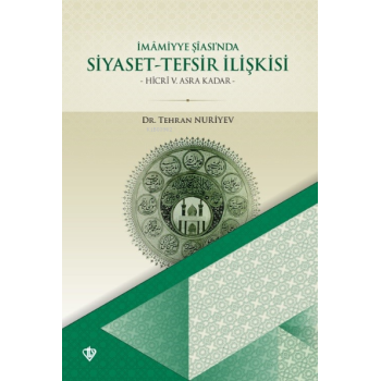 İmâmiyye Şîasında Siyaset- Tefsir İlişkisi