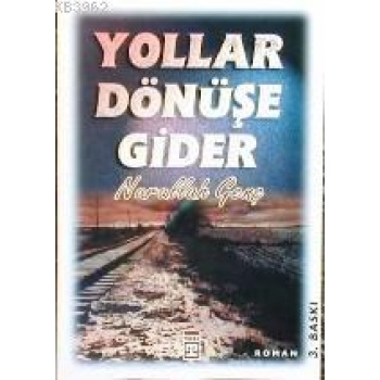 Yollar Dönüşe Gider