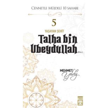 Talha Bin Ubeydullah (R.A.)