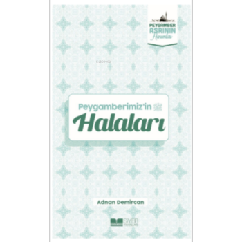 Peygamberimiz in Halaları