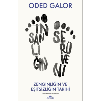 İnsanlığın Serüveni - Zenginliğin ve Eşitsizliğin Tarihi