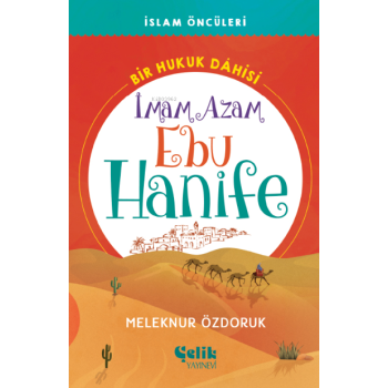 Bir Hukuk Dâhisi;İmam Azam Ebu Hanife