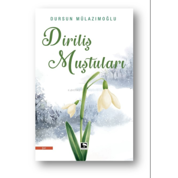 Diriliş Muştuları