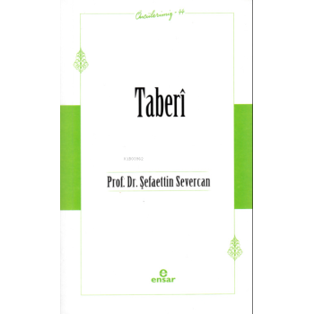 Taberî (Öncülerimiz-44)