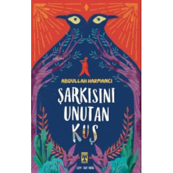 Şarkısını Unutan Kuş