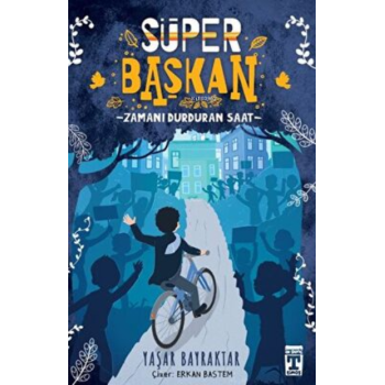Süper Başkan - Zamanı Durduran Saat