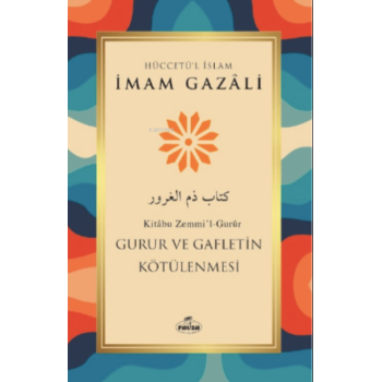 Gurur ve Gafletin Kötülenmesi