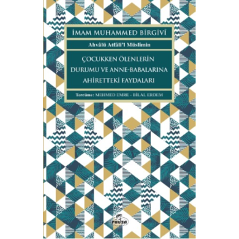 Çocukken Ölenlerin Durumu ve Anne-Babalarına Faydaları
