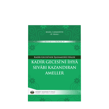 Kadir Gecesini İhya Sevabı Kazandıran Ameller