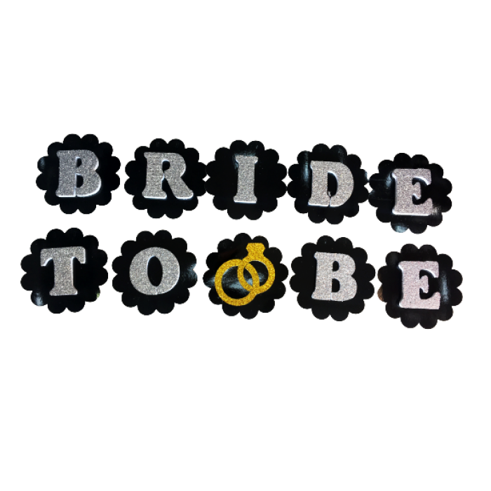 Siyah Üzeri Gümüş Renk Harflerle Bride To Be Yazılı Bekarlığa Veda Süsü