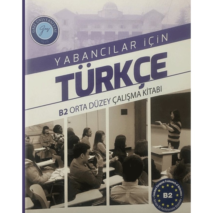 Gazi TÖMER Yabancılar için Türkçe B2 Orta Düzey Çalışma Kitabı