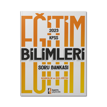 Isem-2023-KPSS-Egitim-Bilimleri-Rehberlik-Ve-Ozel-Egitim-Soru-Bankasi-Isem-Yayinlari