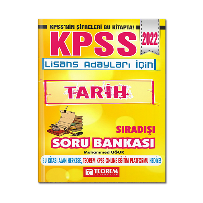 2022 KPSS Lisans Adayları İçin Sıra Dışı Tarih Teorem Yayıncılık