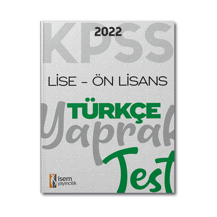 2022 KPSS Ortaöğretim Ön Lisans Genel Yetenek Türkçe Yaprak Test İsem Yayınları