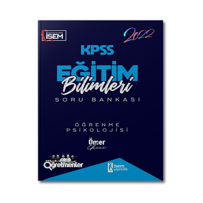 2022 KPSS Eğitim Bilimleri Öğrenme Psikolojisi Çözümlü Soru Bankası İsem Yayınları