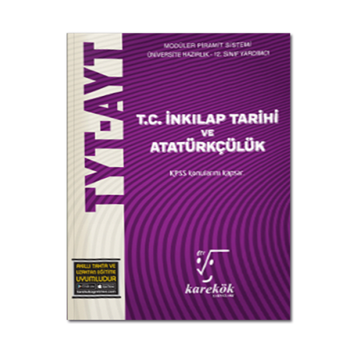 TYT-AYT T.C. İnkılap Tarihi ve Atatürkçülük MPS Konu Anlatımlı Soru Bankası Karekök Yayınları