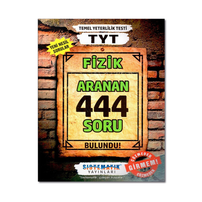 TYT Fizik Aranan 444 Soru Bankası Sistematik Yayınları