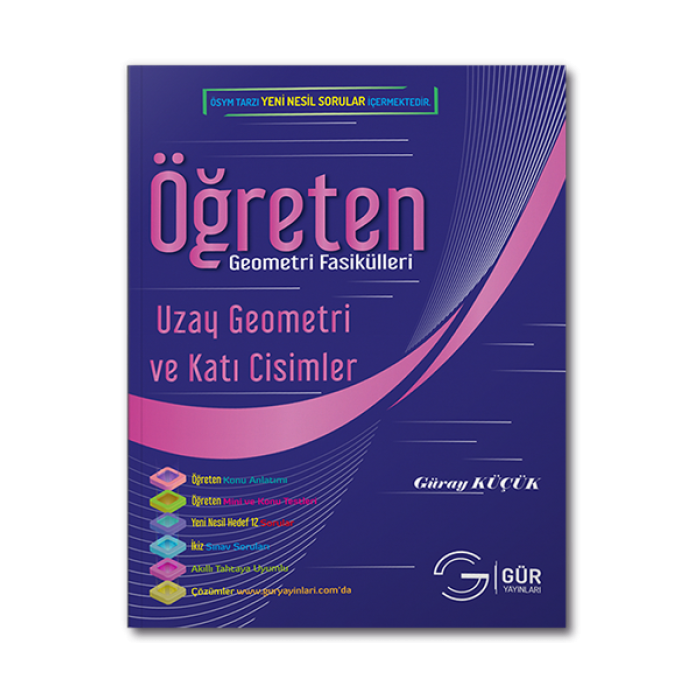 Öğreten Matematik Fasikülleri Uzay Geometri ve Katı Cisimler Konu Anlatımlı Gür Yayınları