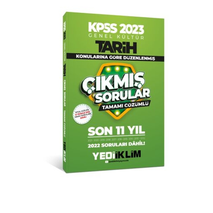 Yediiklim Yayınları 2023 KPSS Genel Kültür Tarih Konularına Göre Tamamı Çözümlü Son 11 Yıl Çıkmış Sorular