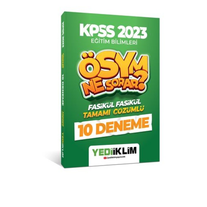 Yediiklim Yayınları 2023 KPSS Eğitim Bilimleri Ösym Ne Sorar Tamamı Çözümlü 10 Fasikül Deneme