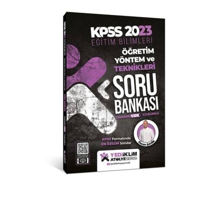 Yediiklim Yayınları 2023 KPSS Eğitim Bilimleri Atölye Serisi Öğretim Yöntem ve Teknikleri Tamamı Video Çözümlü Soru Bankası