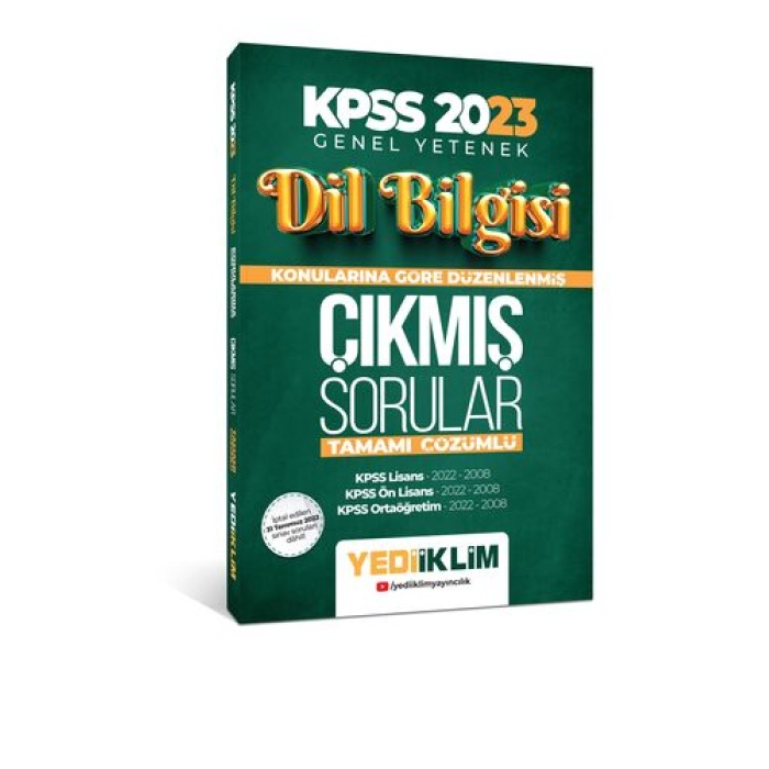 Yediiklim Yayınları 2023 KPSS Dil Bilgisi Konularına Göre Tamamı Çözümlü Çıkmış Sorular