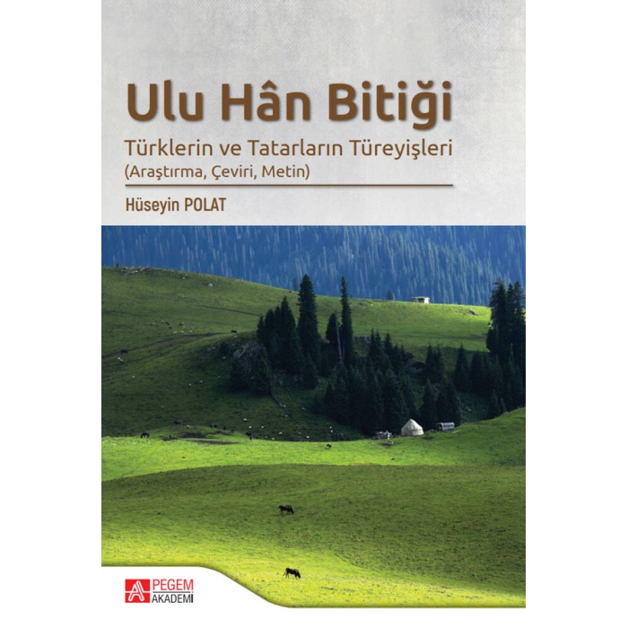 Ulu Han Bitiği Türklerin ve Tatarların Türeyişleri