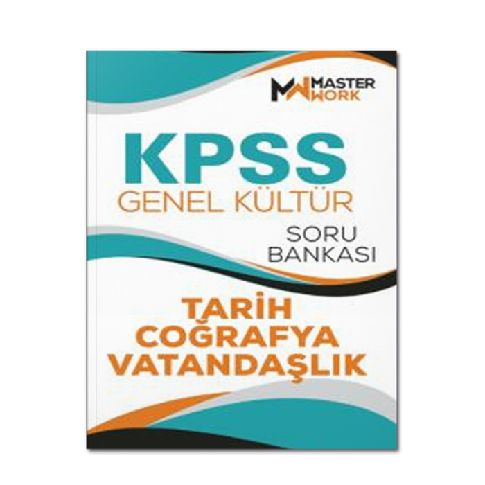 KPSS - Genel Kültür / TARİH-COĞRAFYA-VATANDAŞLIK Soru Bankası MasterWork Yayınları