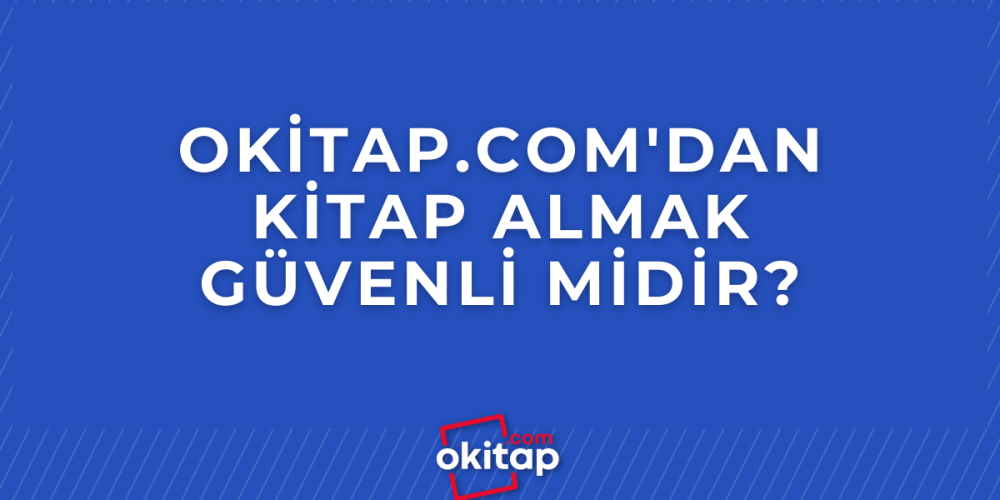 okitap.comdan Kitap Almak Güvenli Midir?