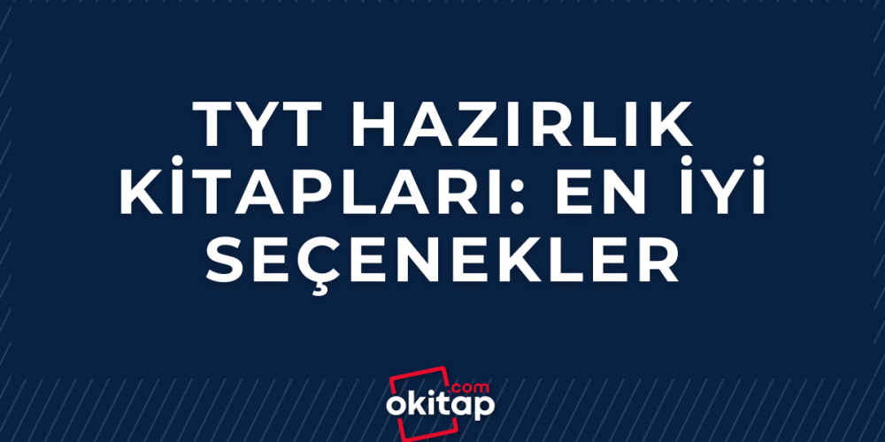 Tyt Hazırlık Kitapları: En İyi Seçenekler