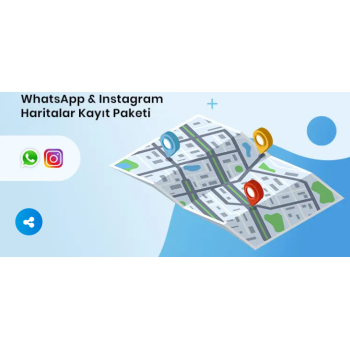 Google Maps işletme WhatsApp ve Instagram’da harita kaydı