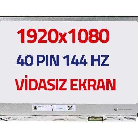 B156HAN13.1 15.6 Ekran 40 Pin Slim Led Panel vidasız FHD (144HZ)