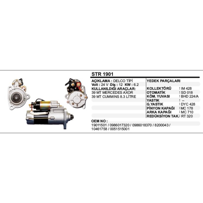 MARŞ MOTORU 12 DIŞ 24V 39 MT MERCEDES AXOR 1828-1833-CUMMINS 8.3 LITRE DELCO TIP - STR1901