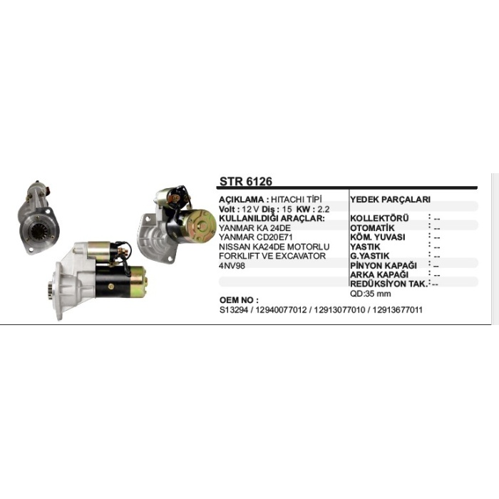 MARŞ MOTORU NISSAN KA24-YANMAR CD20E71 . HITACHI TIP - STR6126