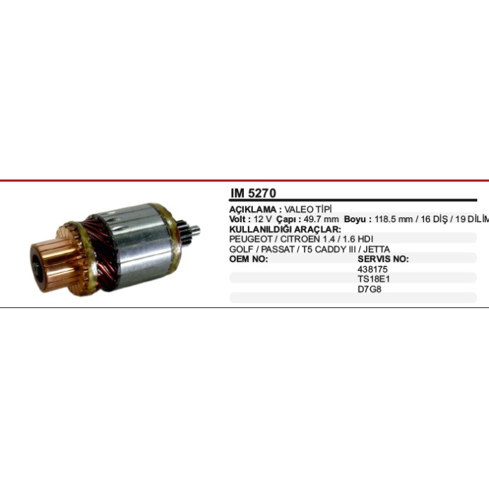 KOLLEKTÖR 12V D7GS PEUGEOT 1.6 HDI - VW TRANSPORTER T5 2005-- VALEO TIP - IM5270