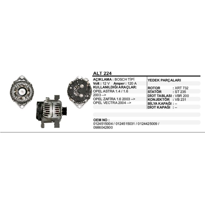 ALTERNATÖR 12V 120A OPEL VECTRA C - ASTRA 1.4 1.6 ZAFIRA 1.6 2003-- BOSCH TIP - ALT224