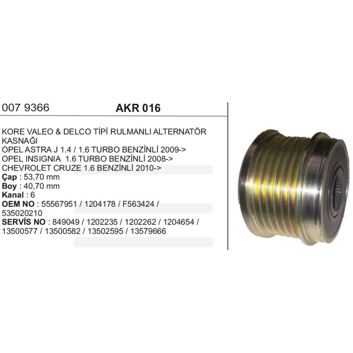 RULMANLI KASNAK DELCO OPEL ASTRA J-INSIGNIA- CHEVROLET CRUZE 1.6 - AKR016