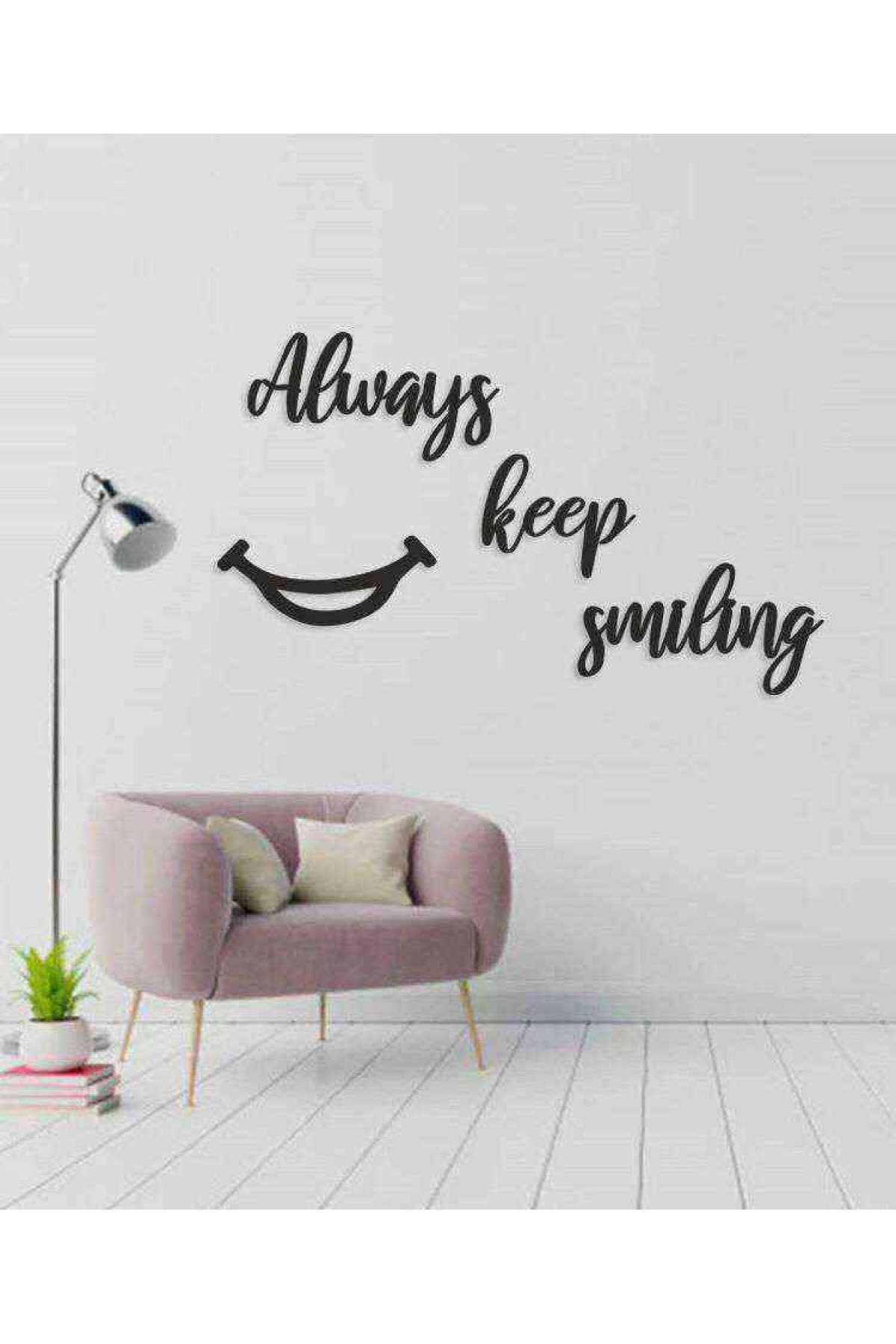 Always Keep Smiling Mdf Tablo Wall Art